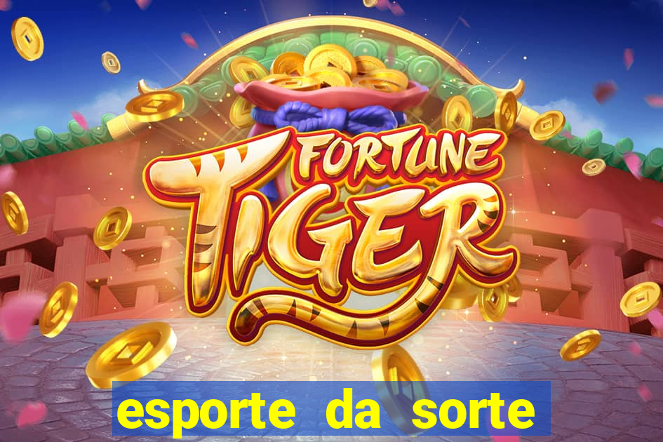 esporte da sorte casino baixar