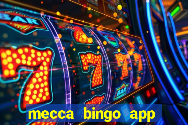 mecca bingo app for android