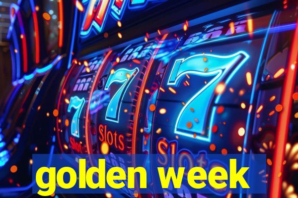 golden week