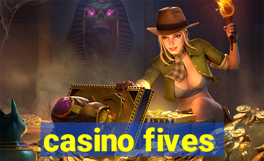 casino fives