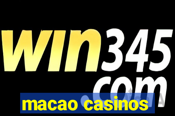 macao casinos