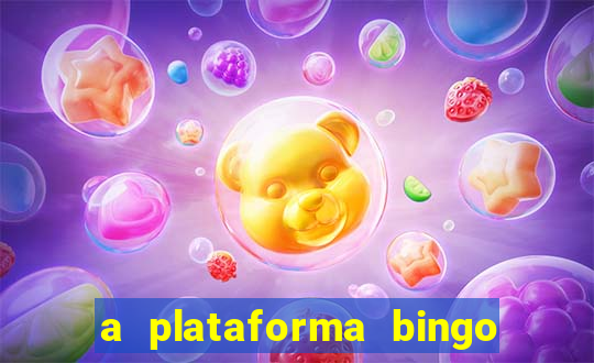 a plataforma bingo slots paga mesmo