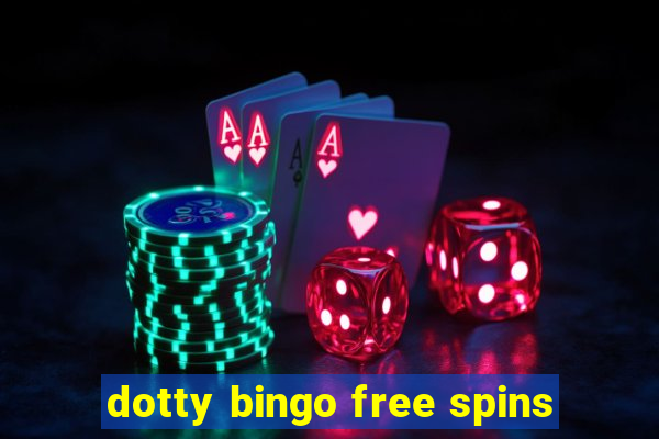 dotty bingo free spins