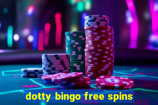 dotty bingo free spins