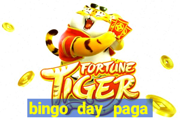 bingo day paga mesmo 2022