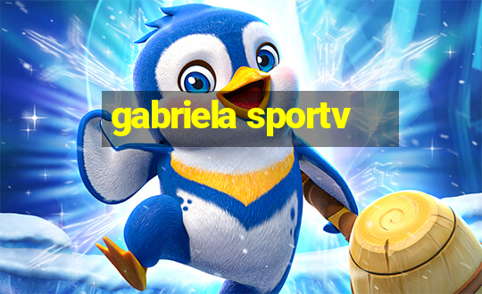 gabriela sportv