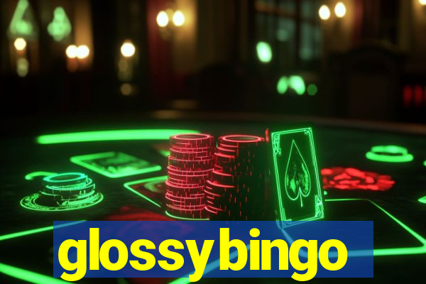 glossybingo