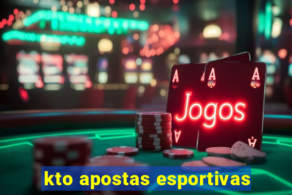 kto apostas esportivas