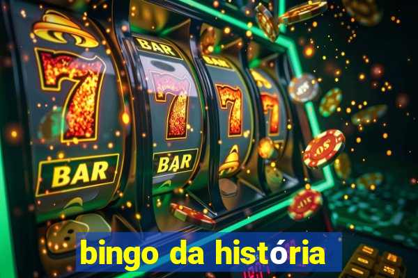 bingo da história