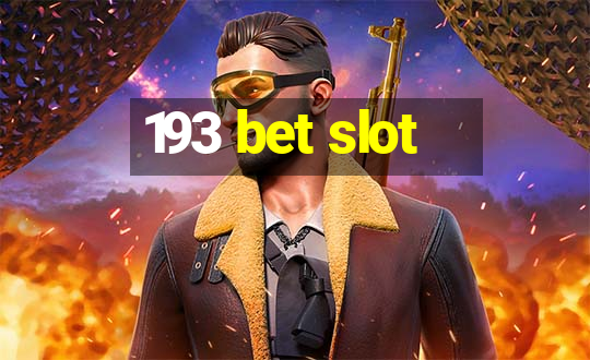 193 bet slot