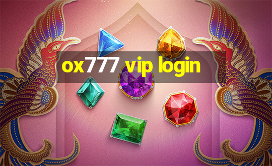 ox777 vip login