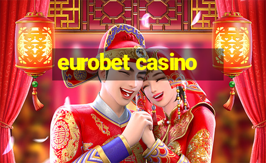 eurobet casino