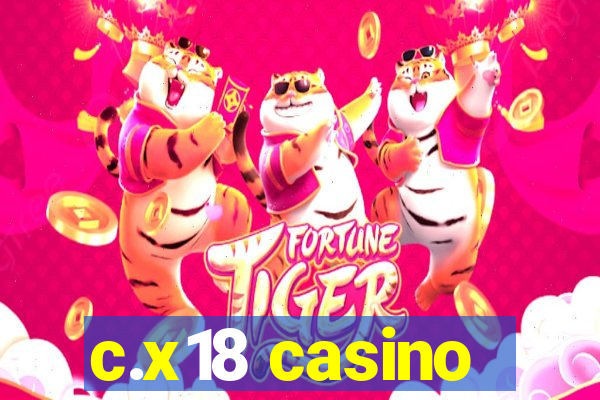 c.x18 casino