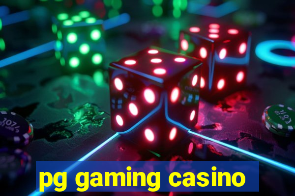 pg gaming casino