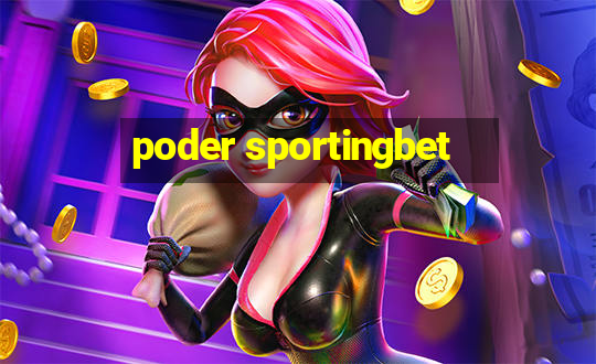 poder sportingbet