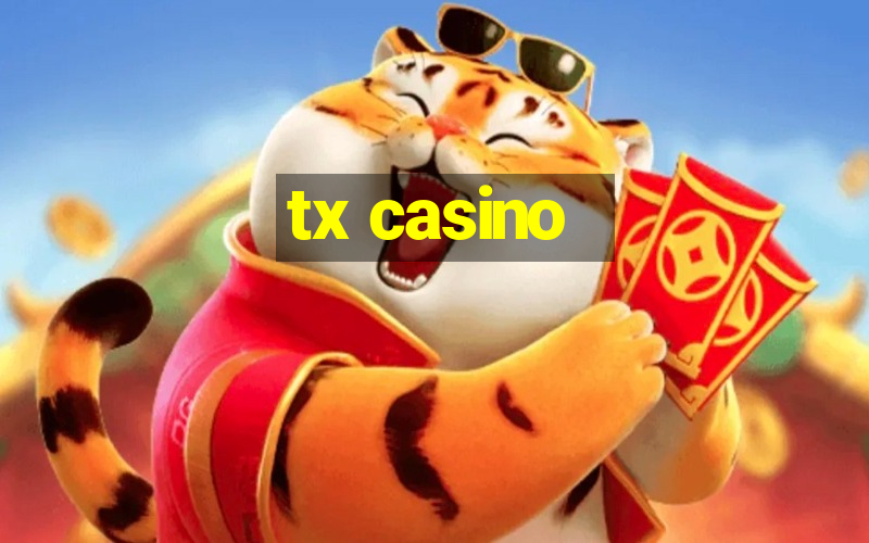 tx casino