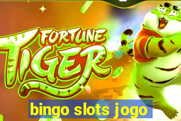 bingo slots jogo