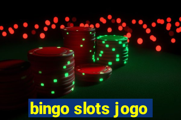 bingo slots jogo