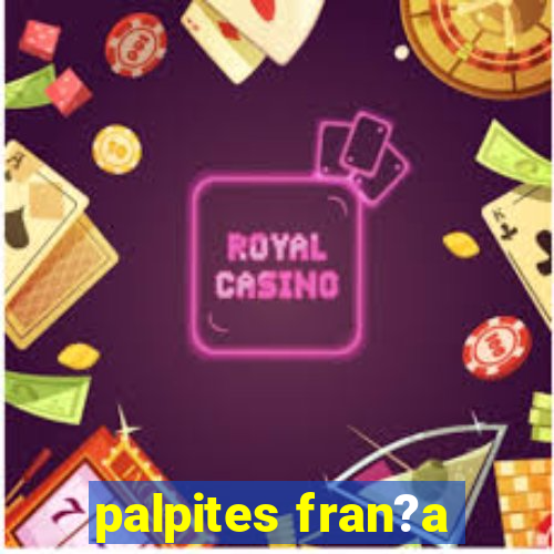 palpites fran?a