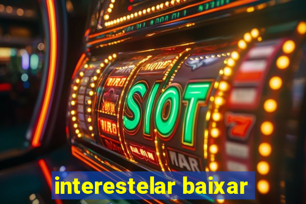 interestelar baixar