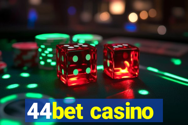 44bet casino