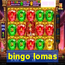 bingo lomas