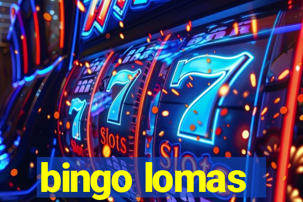 bingo lomas