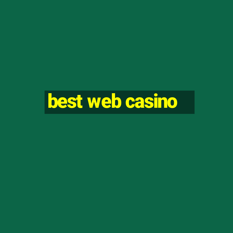 best web casino