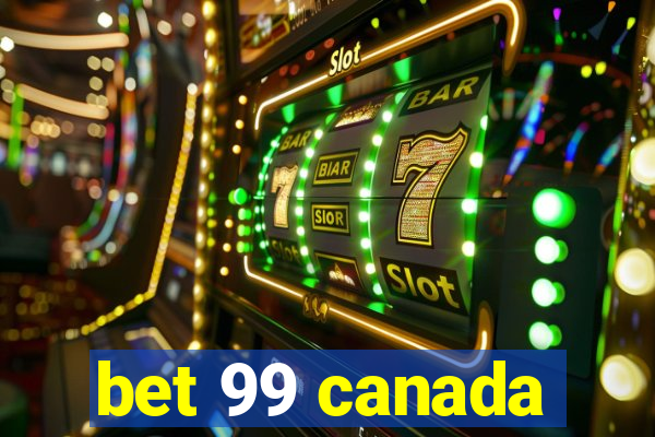 bet 99 canada