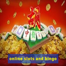 online slots and bingo