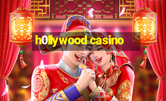 h0llywood casino