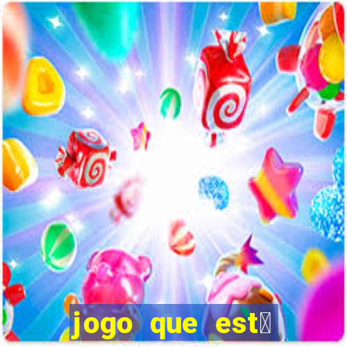 jogo que est谩 pagando agora