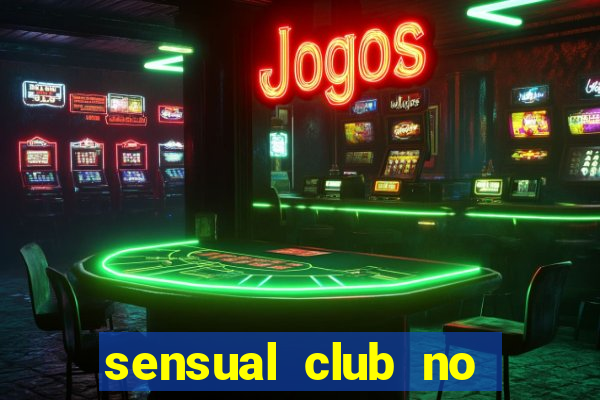 sensual club no esporte interativo