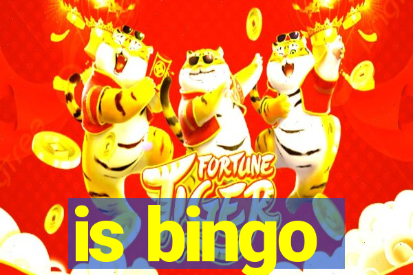 is bingo