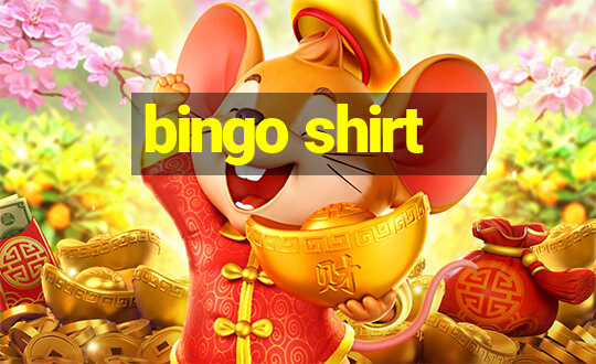 bingo shirt