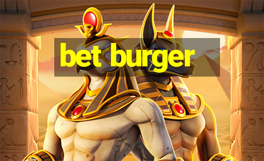 bet burger