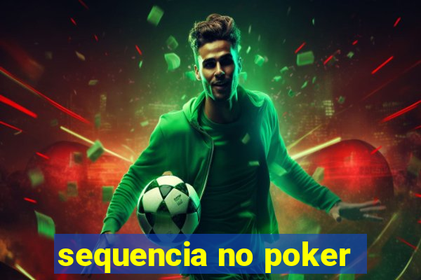 sequencia no poker