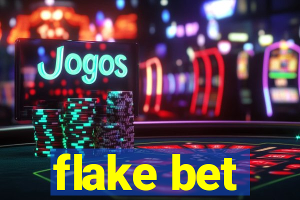 flake bet