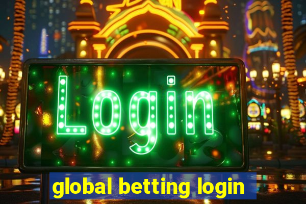 global betting login