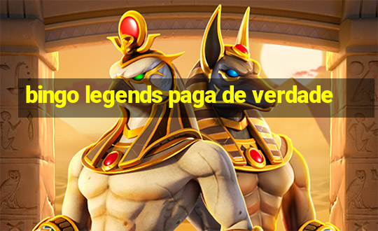 bingo legends paga de verdade