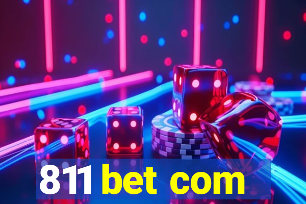 811 bet com