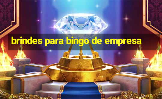 brindes para bingo de empresa