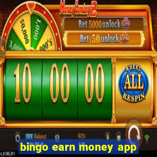 bingo earn money app