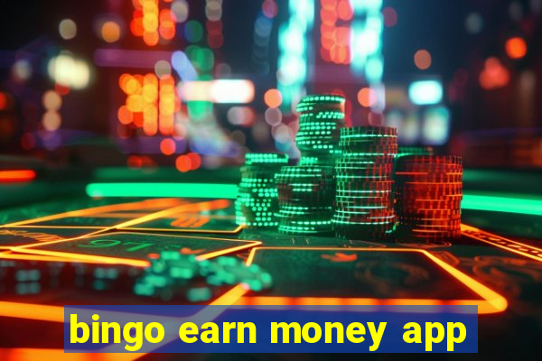 bingo earn money app