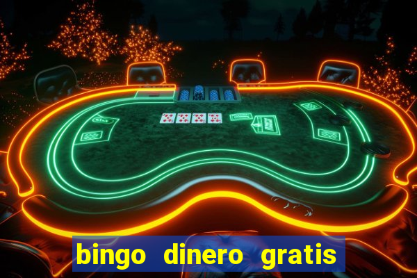 bingo dinero gratis sin deposito