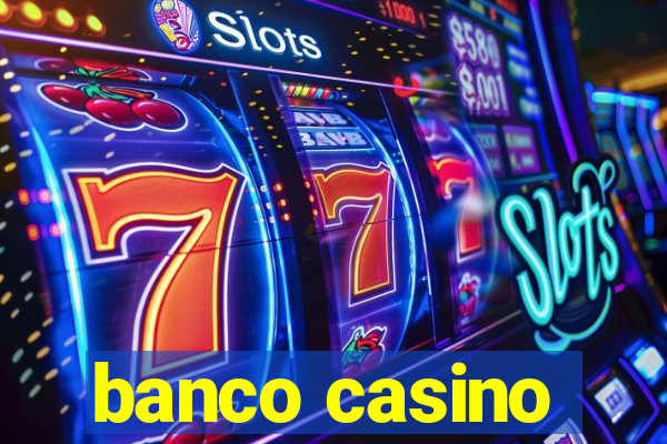 banco casino