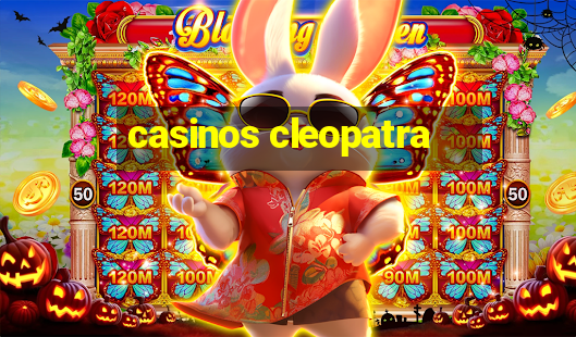 casinos cleopatra