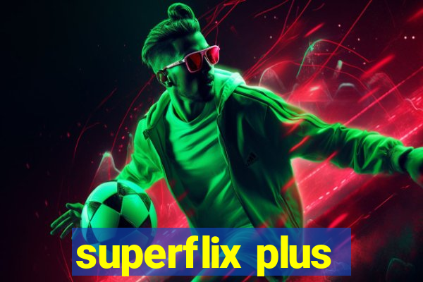 superflix plus