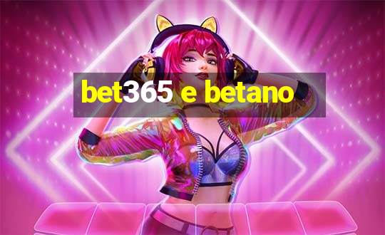 bet365 e betano