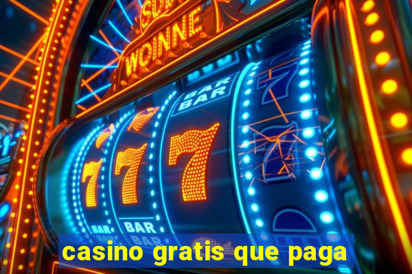 casino gratis que paga